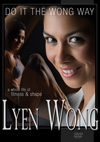 LYEN WONG - Do it the Wong Way (Dual price US$39.95 or A$62.95)