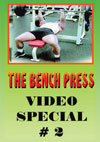The Bench Press - Video Special #2 of 2 on DVD